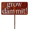 Island Genius Grow Dammit Garden Sign Rusted Steel Vintage-0
